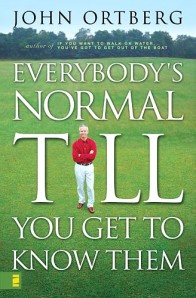 Everybody's normal ...